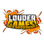 Louder Games!