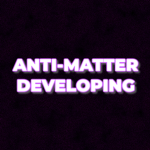 Anti-Matter developing