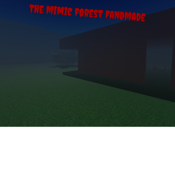 The mimic forest fanmade