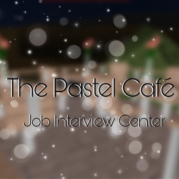 The Pastel Cafe: Job Interview Center