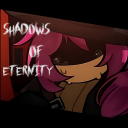 Shadows of Eternity (THE END?)
