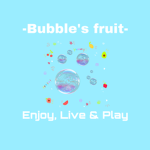 Bubble's Fruit