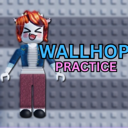 Wallhop Practice