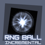 [new game out] RNG Ball Incremental