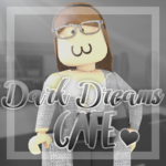 Dark Dreams Café <3