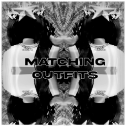 [NEW] MATCHING OUTFITS