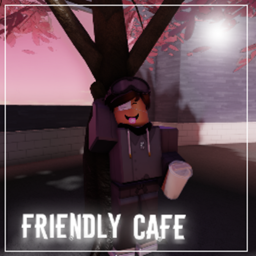 [OPEN FOR TESTING.] Friendly Cafe V.4
