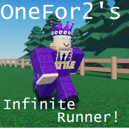 OneFor2's Infinite Runner! [BETA]