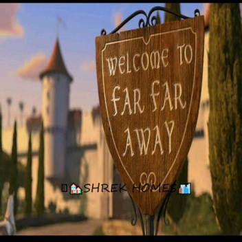 🌇Shrek Homes🌇  
