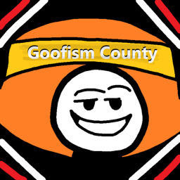 Goofism County