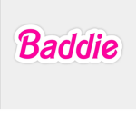 The Baddies GrRrRr