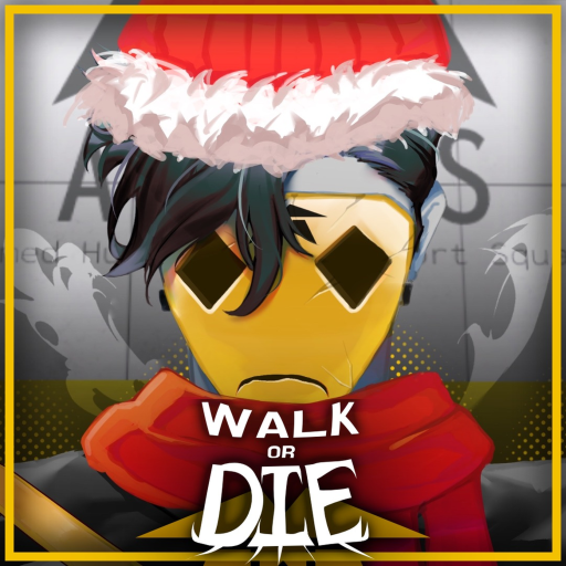 Walk or Die