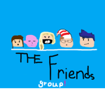 THE Friends group!!! *NEW GROUP*