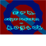 {EPR} Elite Players of Roblox