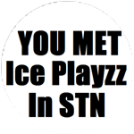 You Met IcePlayzz In STN