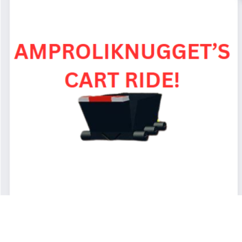 (Discontinued) Amproliknugget's Cart Ride