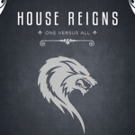 |TSK| House Reigns