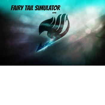 Fairy Tail  Simulator ALPHA