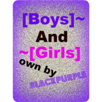 [Boys]~And~[Girls]
