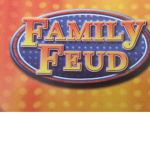 Family Fued Fan Club!