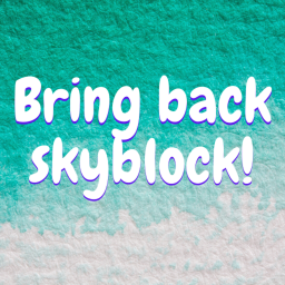 Bring Back SkyBlock. Admin Hangout