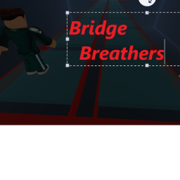 Bridge Breathers