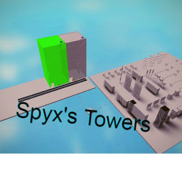 Spyx's Towers