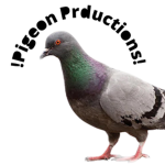 !Pigeon Productions!
