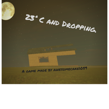 23° C and Dropping. - Work In Progress