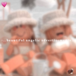 - … beautiful angelic advertisements … -