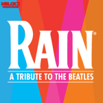RAIN A Tribute To The Beatles