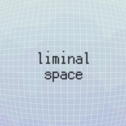 liminal space