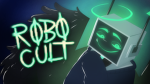 The Unofficial RoboCult Fanclub