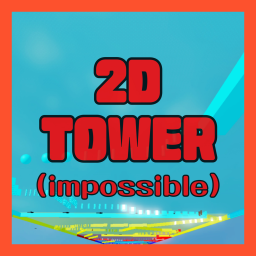 2D Tower!