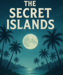The secert islands