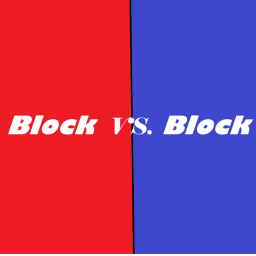 Block Vs. Block