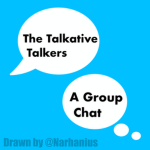 The Talkative Talkers