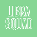 Libra Squad!