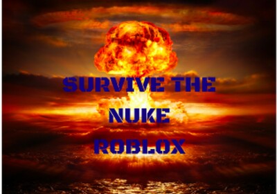 SURVIVE The Nuke (Blox Warfare)