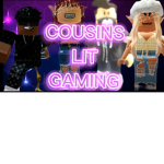 Cousins_LitGAMING group