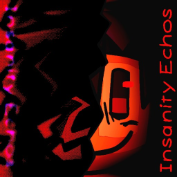 [Testing Phases] Insanity Echos