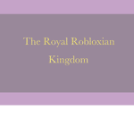The Royal Robloxian Kingdom