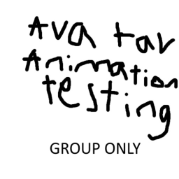 Animation/Avatar Testing (Group only)