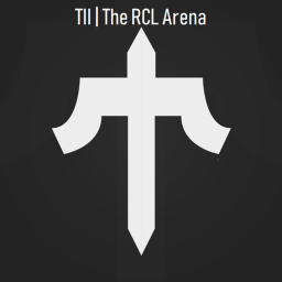 TII | The RCL Arena Remastered