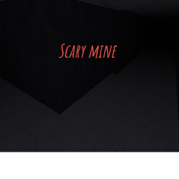 Scary mine