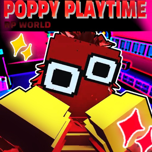 Poppy Playtime RP World!
