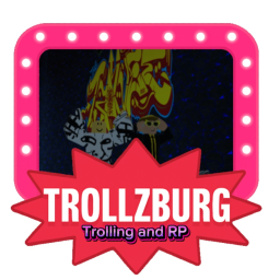 TROLLZBURG - RP AND TROLLING