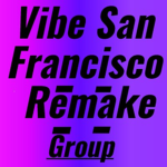 Vibe San Francisco | Remake