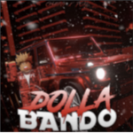 “$ Doll Bando $”