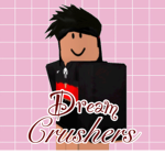 Dream Crushers!!!
